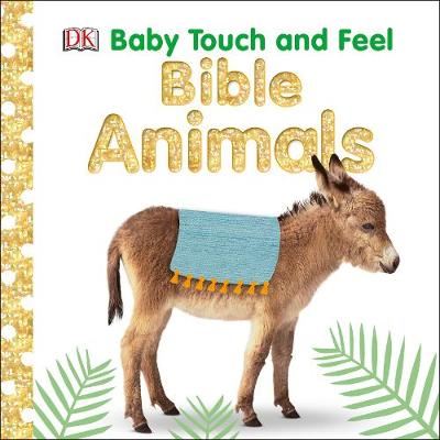 Baby Touch and Feel Bible Animals