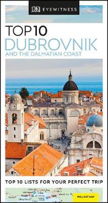 Top 10 Dubrovnik and the Dalmatian Coast