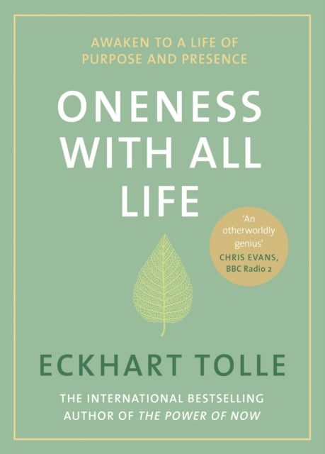 Oneness With All Life - Awaken to a life of purpose and presence with the Number One bestselling spiritual author