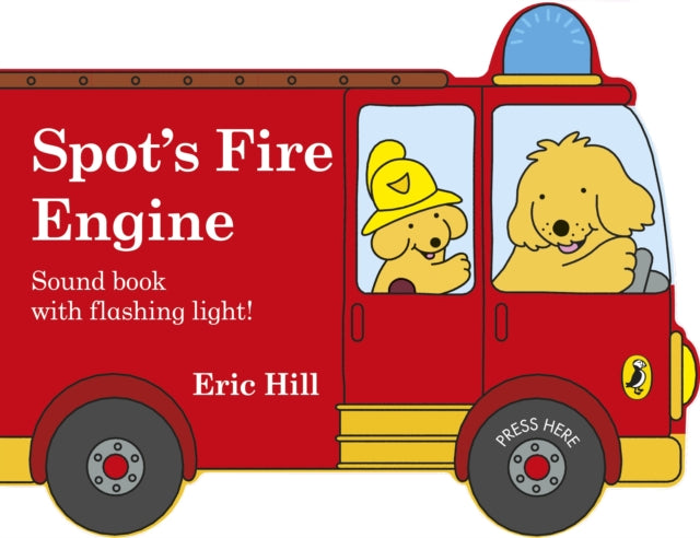 Spot's Fire Engine - shaped book with siren and flashing light!