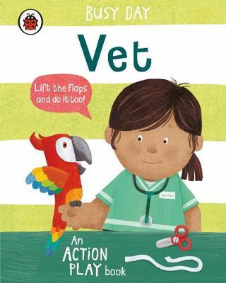 Busy Day: Vet - An action play book