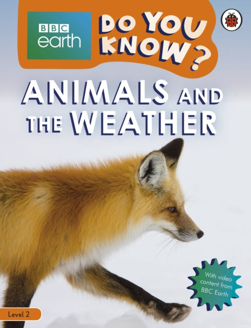 Do You Know? Level 2 - BBC Earth Animals and the Weather