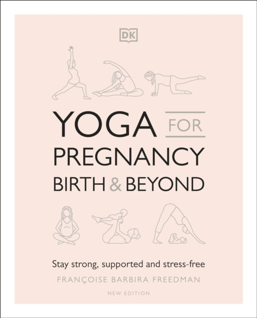 YOGA FOR PREGNANCY, BIRTH AND BEYOND