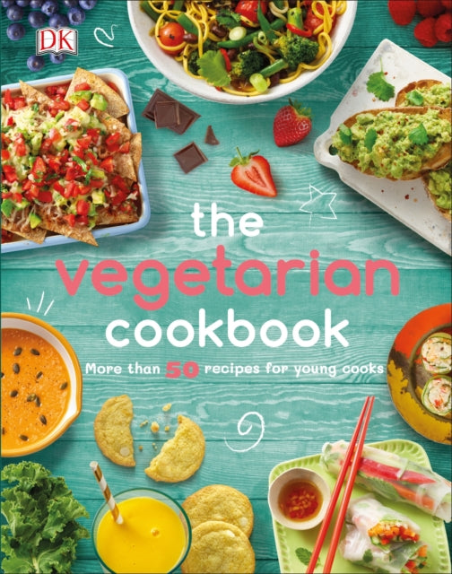 The Vegetarian Cookbook - More than 50 Recipes for Young Cooks