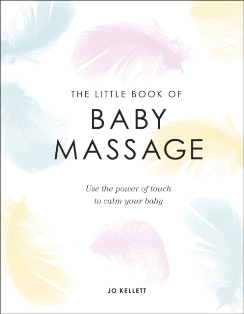 LITTLE BOOK OF BABY MASSAGE