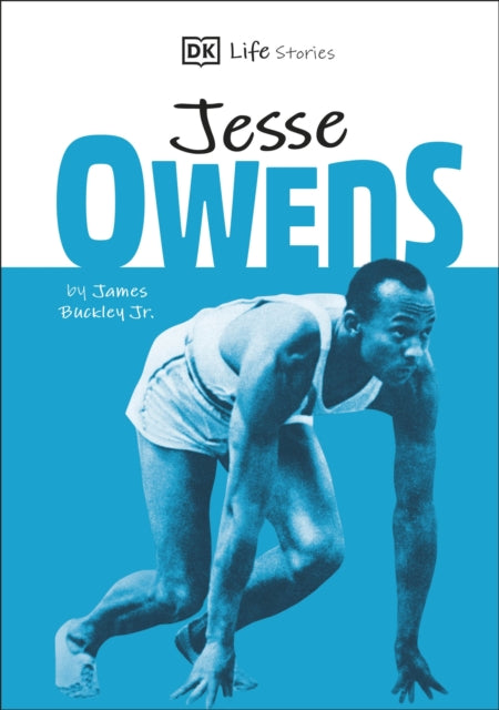 DK Life Stories Jesse Owens - Amazing people who have shaped our world