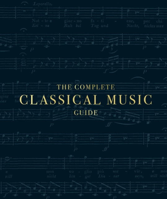 COMPLETE CLASSICAL MUSIC GUIDE