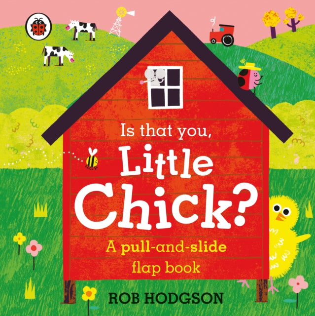 Is that you, Little Chick? - A pull-and-slide flap book