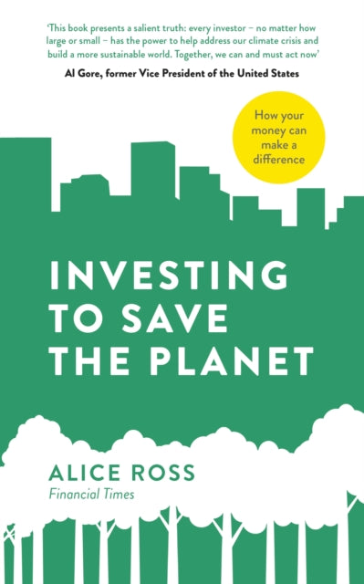 Investing To Save The Planet - How Your Money Can Make a Difference