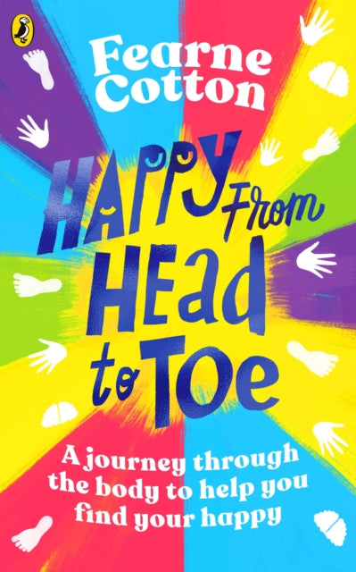 Happy From Head to Toe - A journey through the body to help you find your happy