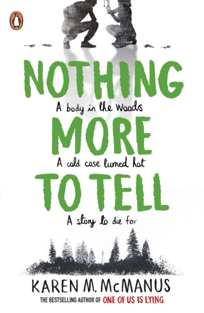 Nothing More to Tell - The new release from bestselling author Karen McManus