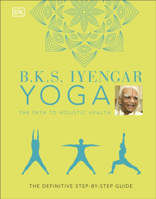 B.K.S. IYENGAR YOGA