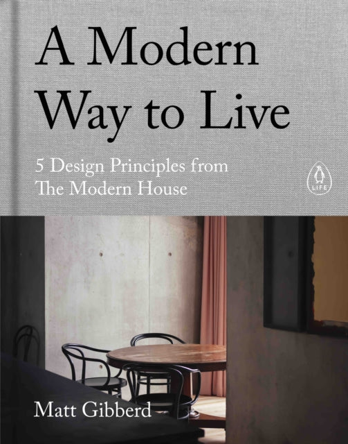 A Modern Way to Live - 5 Design Principles from The Modern House