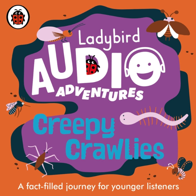 Creepy Crawlies - Ladybird Audio Adventures