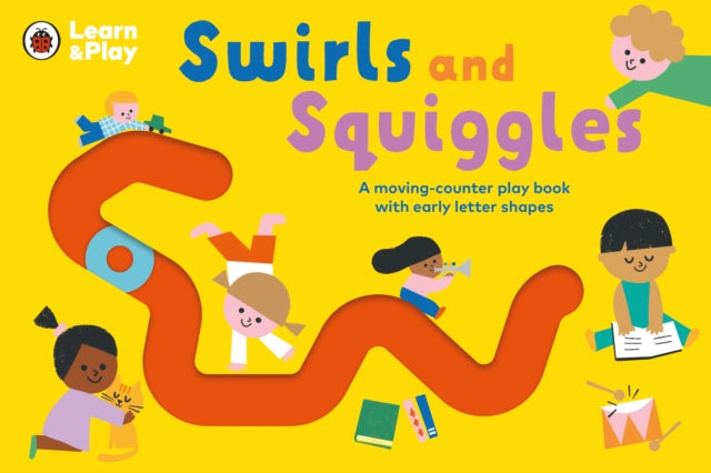 Swirls and Squiggles - A moving-counter play book with early letter shapes