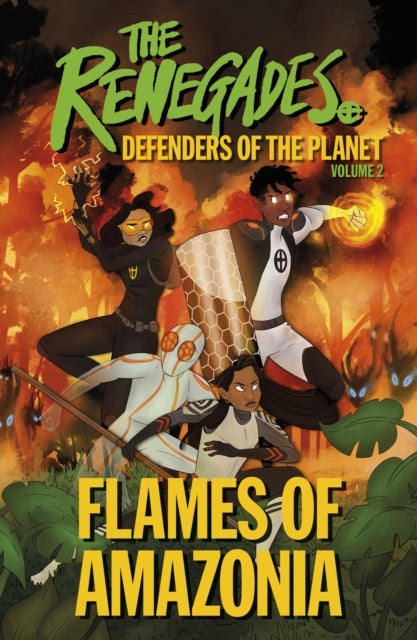 Renegades Flames of Amazonia