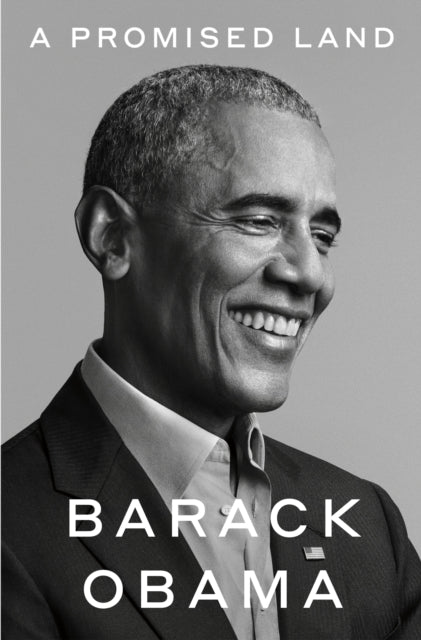 A Promised Land - by Barack Obama