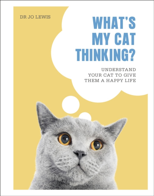 WHAT`S MY CAT THINKING?