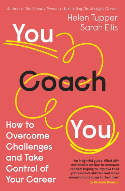 You Coach You - How to Overcome Challenges and Take Control of Your Career