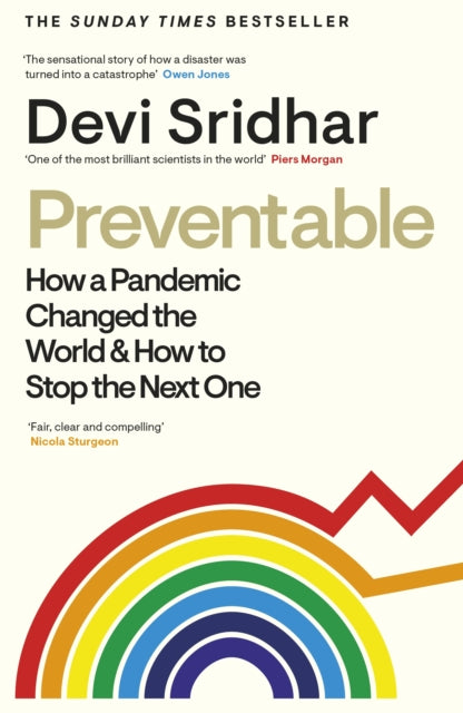 Preventable - How a Pandemic Changed the World & How to Stop the Next One