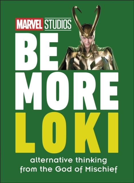 Marvel Studios Be More Loki - Alternative Thinking From the God of Mischief