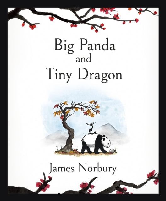 Big Panda and Tiny Dragon - The beautifully illustrated and comforting story of friendship as seen on ITV News