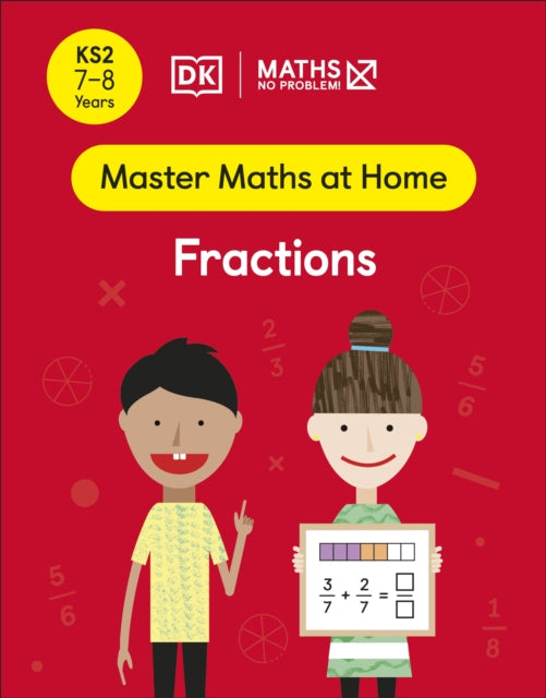 Maths — No Problem! Fractions, Ages 7-8 (Key Stage 2)