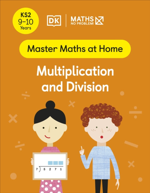 Maths — No Problem! Multiplication and Division, Ages 9-10 (Key Stage 2)