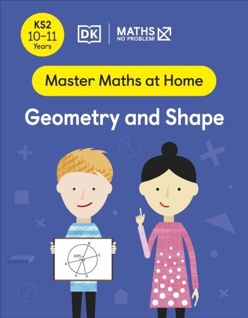 Maths — No Problem! Geometry and Shape, Ages 10-11 (Key Stage 2)