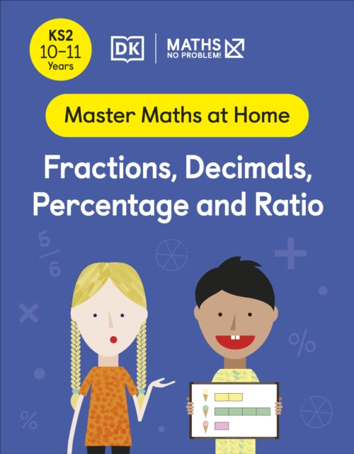 Maths — No Problem! Fractions, Decimals, Percentage and Ratio, Ages 10-11 (Key Stage 2)