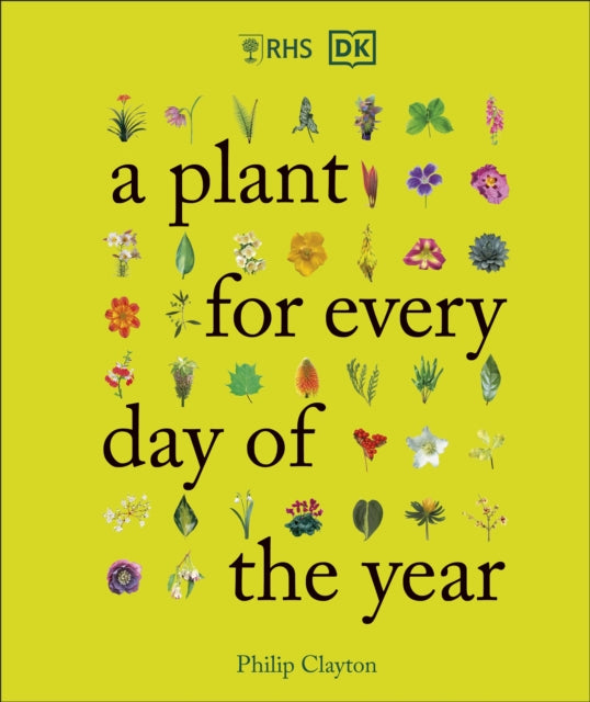 RHS A PLANT FOR EVERY DAY OF THE YEAR