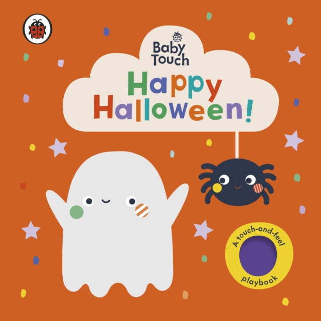 Baby Touch: Happy Halloween! - A touch-and-feel playbook