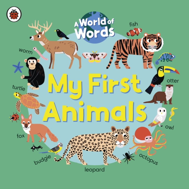 My First Animals - A World of Words