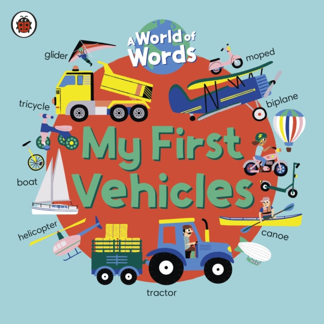 My First Vehicles - A World of Words