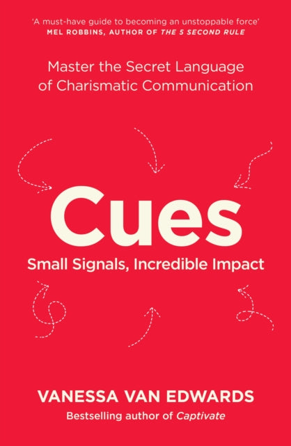 Cues - Master the Secret Language of Charismatic Communication