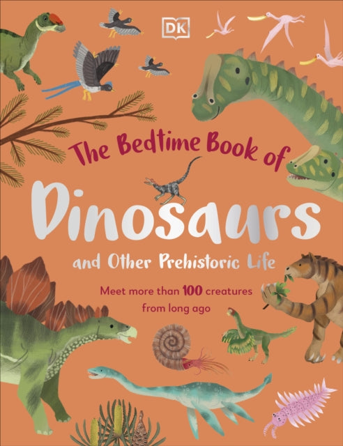 Bedtime Book of Dinosaurs and Other Prehistoric Life