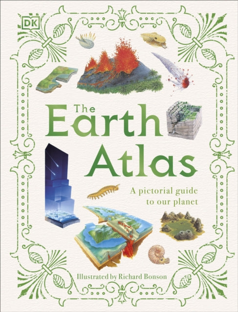 The Earth Atlas - A Pictorial Guide to Our Planet