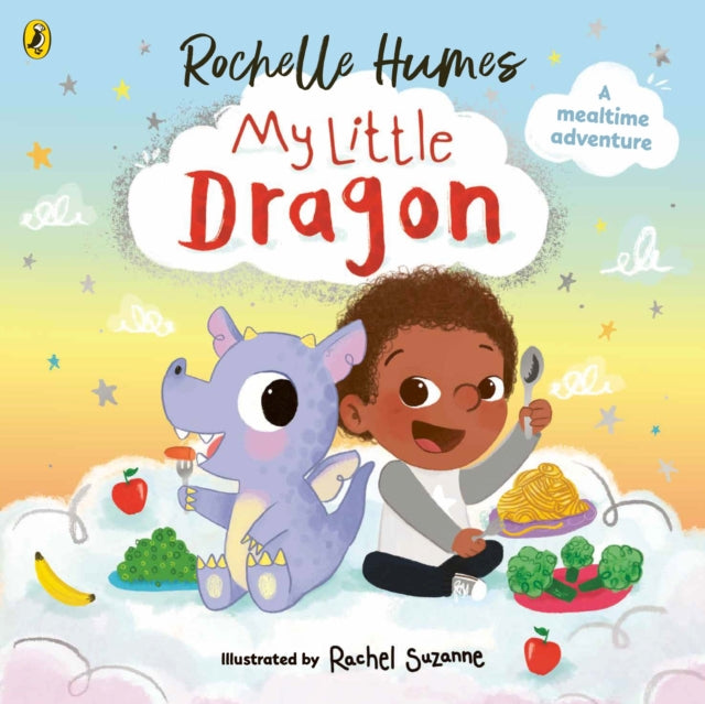 My Little Dragon - a mealtime adventure from Rochelle Humes