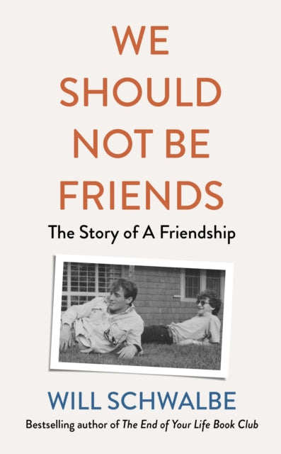 We Should Not Be Friends - The Story of An Unlikely Friendship