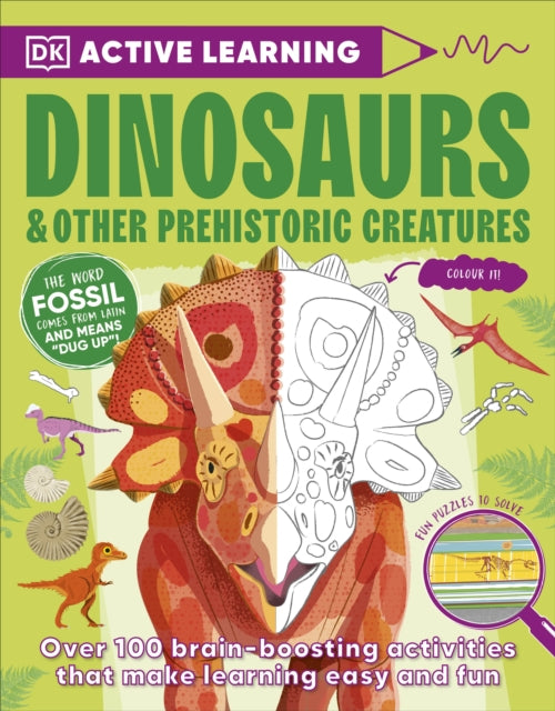 Active Learning Dinosaurs and Other Prehistoric Creatures