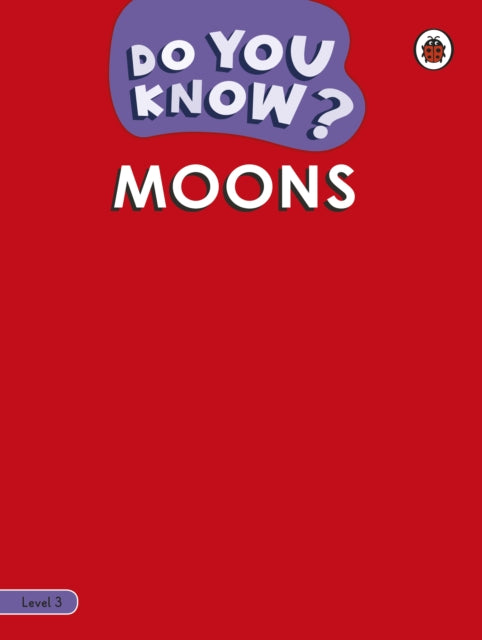 Do You Know? Level 3 - Moons