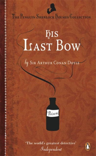 His Last Bow: Some Reminiscences of Sherlock Holmes