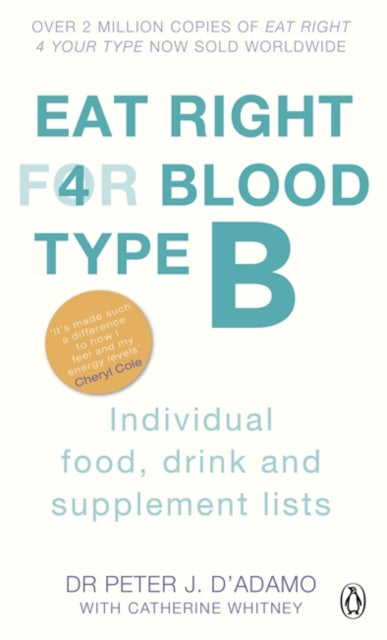 Eat Right For Blood Type B: Individual Food, Drink and Supplement lists