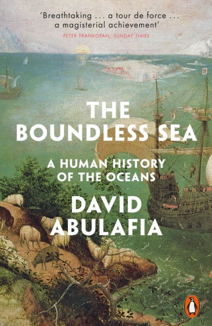 The Boundless Sea - A Human History of the Oceans