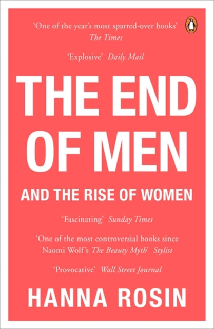 The End of Men: and the Rise of Women