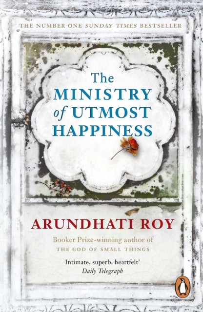 The Ministry of Utmost Happiness - `The Literary Read of the Summer' - Time