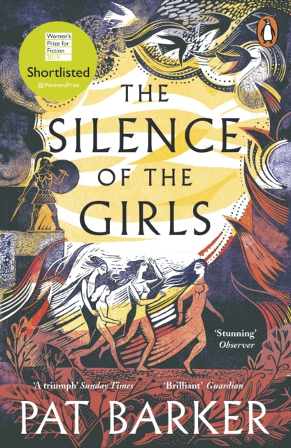 The Silence of the Girls - Shortlisted for the Women's Prize for Fiction 2019