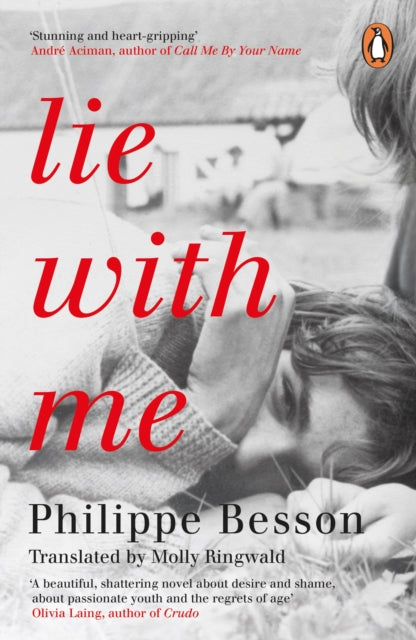 Lie With Me - 'Stunning and heart-gripping' Andre Aciman