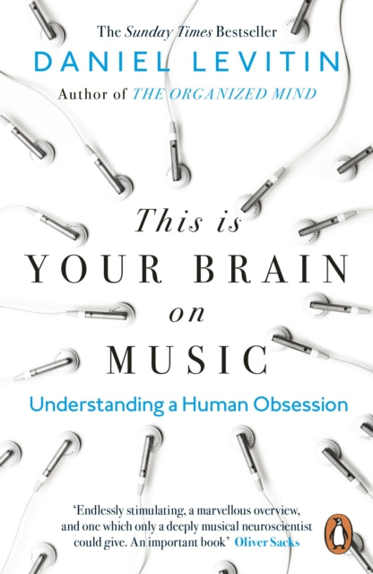 This is Your Brain on Music - Understanding a Human Obsession