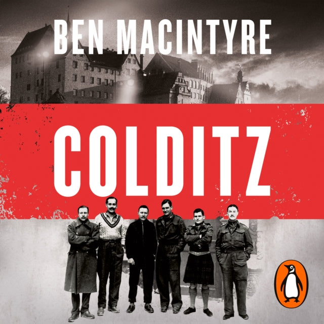 Colditz - Prisoners of the Castle